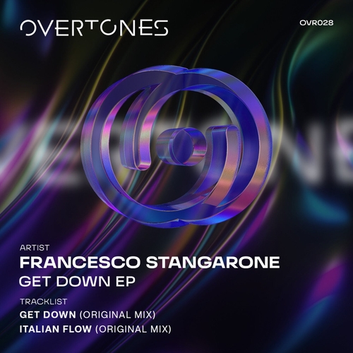 Francesco Stangarone - Get Down EP [OVR028]